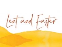 Lent and Easter: A New and Living Way